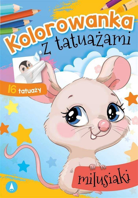 Kolorowanka Z Tatuażami Milusiaki 3+ Skrzat