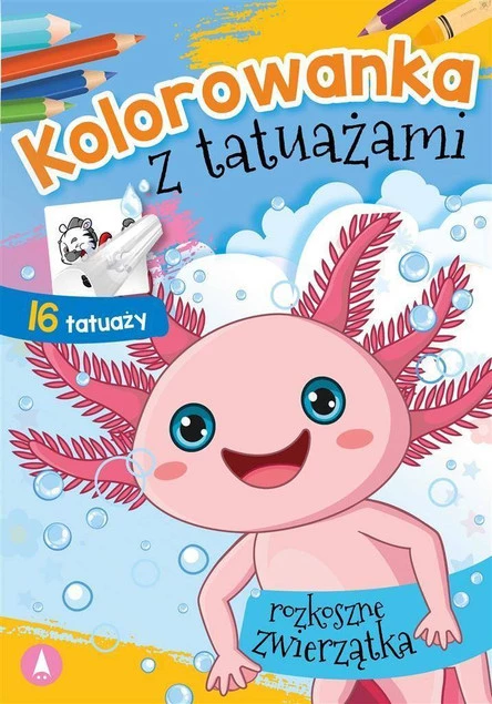 MALOWANKI KOLOROWANKI Z NAKLEJKAMI KOLOROWANKA Z TAUAŻAMI ROZKOSZNE ZWIERZĘTA