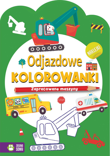 Zapracowane maszyny. Odjazdowe kolorowanki z naklejkami