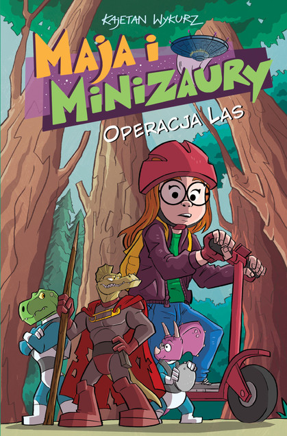 Maja i Minizaury tom 3 Operacja Las - Kajetan Wykurz