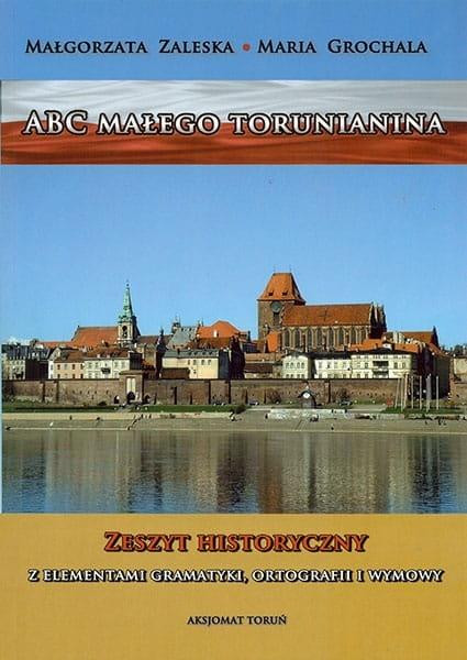 ABC Małego Torunianina Książka Edukacyjna Toruń Zaleska Grochala