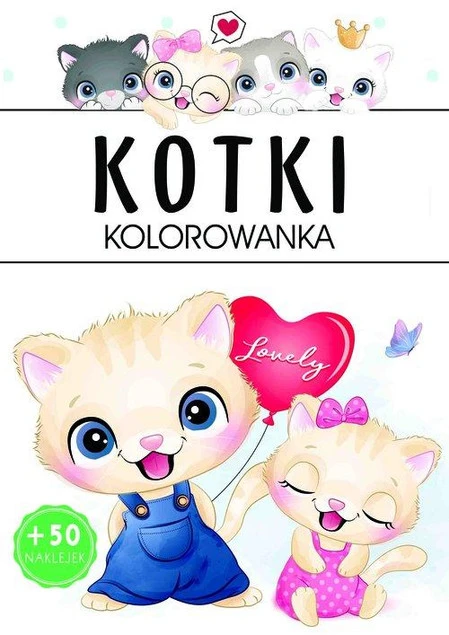 Kotki kolorowanka Praca zbiorowa