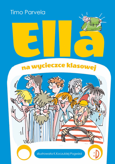 Ella na szkolnej wycieczce Ella Tom 3 Timo Parvela
