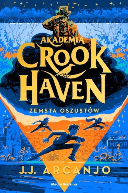 Zemsta Oszustów Akademia Crookhaven Tom 5 J.J. Arcanjo