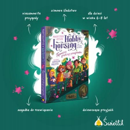 Tajemnica górskiego pensjonatu Hobby horsing czyli przyjaźń w galopie Tom 4