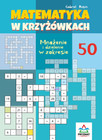 Krzyżówki matematyczne mnożenie i dzielenie do 50 książeczka edukacyjna 7+