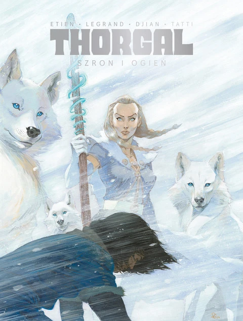 Thorgal. Saga. Szron i ogień Jean-Blaise Djian, Olivier Legrand_1