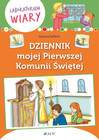 Dziennik mojej Pierwszej Komunii Świętej. Laboratorium wiary Barbara Baffetti
