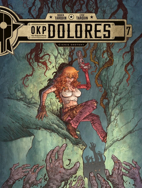 OKP Dolores: Cienie Okotshy - Tom 7 Didier Tarquin, Lyse Tarquin