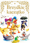 Brzydkie Kaczątko Praca zbiorowa