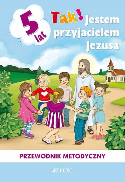 Przewodnik metodyczny Tak! Jestem przyjacielem.. Kurpiński Dariusz