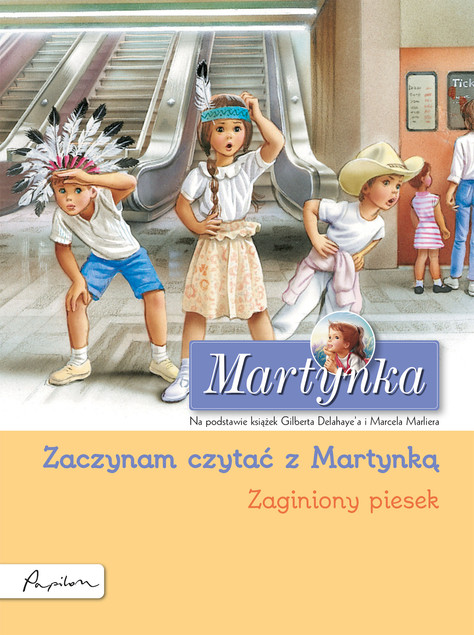 Martynka. Zaginiony piesek. Zaczynam czytać z Martynką Gilbert Delahaye