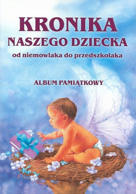 Kronika naszego dziecka Błażej Kusztelski