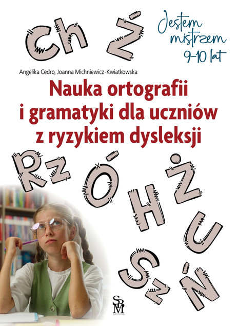 Nauka Ortografii i Gramatyki dla Dyslektyków. Jestem Mistrzem! Angelika Cedro SBM