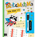 Matematyka dla klas 1-3. Ścieralny Pisak Anna Podgórska Aksjomat | Ćwiczenia z Liczenia
