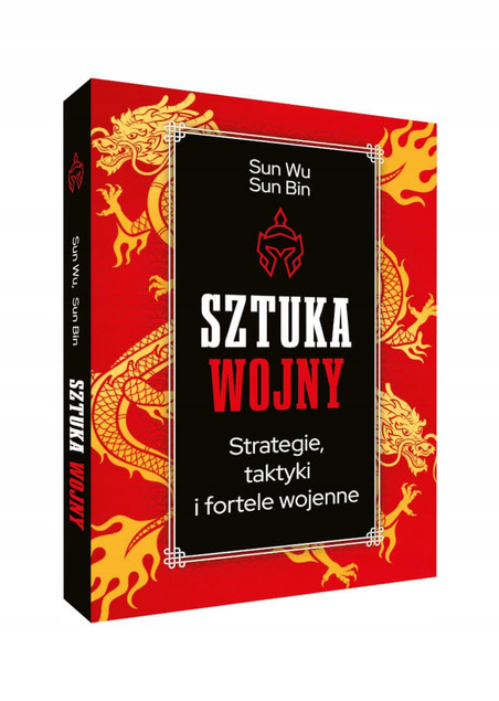 Sztuka Wojny Sun Wu, Sun Bin | Strategie, Taktyki i Forte SBM