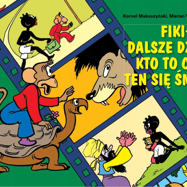 Fiki - Miki Dalsze Dzieje Kto To Czyta Ten Się Śmieje 2 Kornel Makuszyński, Marian Walentynowicz