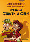 Operacja Człowiek w Czerni Jorn Lier Horst