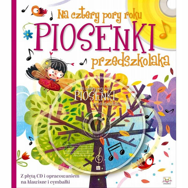 Piosenki Przedszkolaka Na Cztery Pory Roku Z Płytą CD 0+ Aksjomat