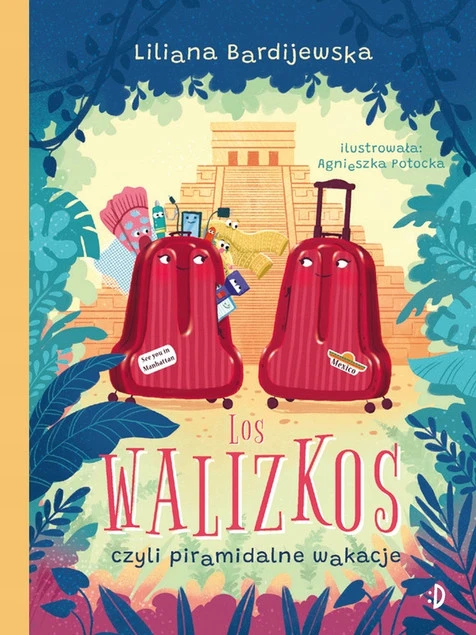 Los walizkos, czyli piramidalne wakacje. Walizka pełna marzeń, tom 3
