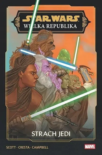 Star Wars Wielka Republika (Faza III): Strach Jedi - Tom 3 Cavan Scott
