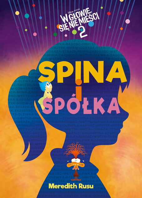 Spina i spółka. Disney Pixar W głowie się nie mieści Ewa Tarnowska (tłum.), Meredith Rusu