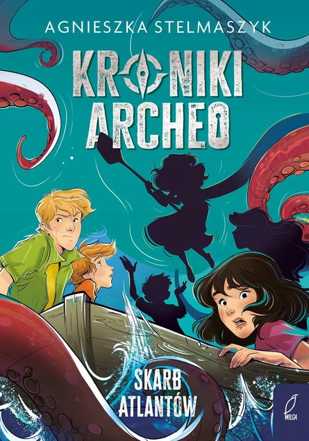 Kroniki Archeo. Skarb Atlantów Agnieszka Stelmaszyk