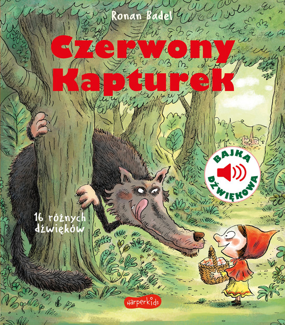 Bajka dźwiękowa. Czerwony Kapturek Ronan Badel