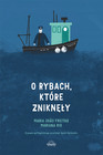 O rybach, które zniknęły Maria Joao Freitas