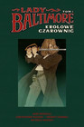 Lady Baltimore: Królowe Czarownic - Tom 1 Christopher Golden, Mike Mignola