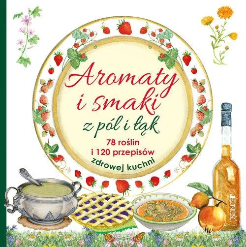 Aromaty i smaki z pól i łąk – okładka książki