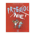Przemoc Nie! de Saint Mars Dominique, Serge Bloch