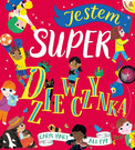 Jestem super dziewczynką Ali Pye; Caryl Hart