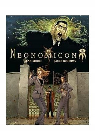 Neonomicon – Alan Moore, Jacen Burrows