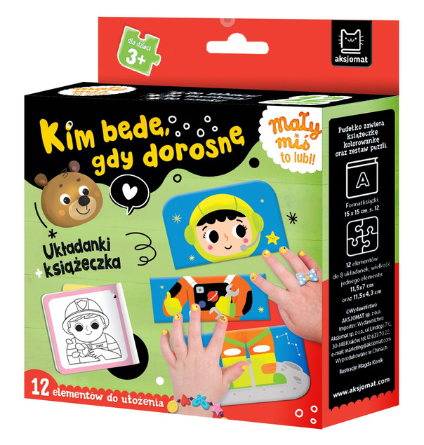 Kim będę, gdy dorosnę? Puzzle i Kolorowanki dla Dzieci 3+ Anna Podgórska