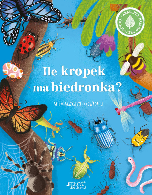 Ile kropek ma biedronka? Wiem wszystko o owadach Polly Cheeseman