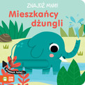 Znajdź mnie! Mieszkańcy dżungli – Interaktywna książka sensoryczna dla dzieci