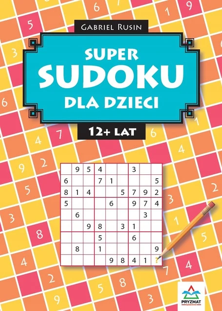 SUDOKU dla dzieci 12+ lat Gabriel Rusin_1