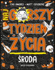 Środa. Najgorszy Tydzień Życia - Eva Amores | Książka dla Dzieci