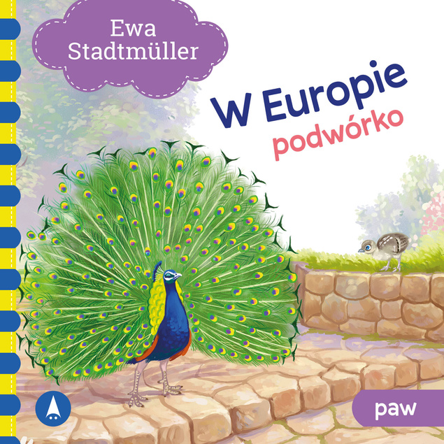 Podwórko Paw W Europie Ewa Stadtmüller Bajki i Wierszyki 2+ Skrzat (TW)