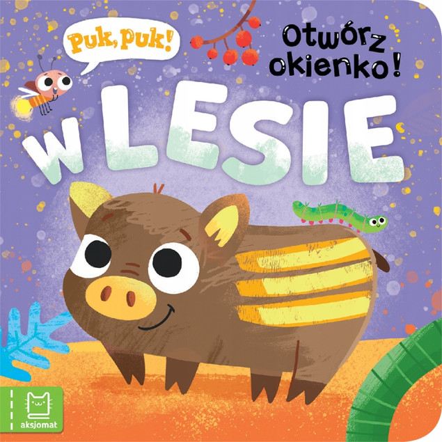 Puk, puk! Otwórz okienko! W lesie