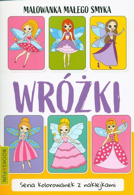 Malowanka Małego Smyka. Wróżki – praca zbiorowa