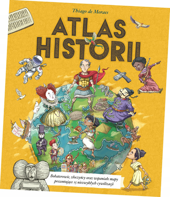 Atlas Historii Thiago de Moraes | Książka dla Dzieci o Kulturach Świata