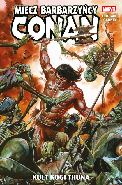Conan Miecz barbarzyńcy Tom 1 Kult Kogi Thuna Gerry Duggan, Ron Garney