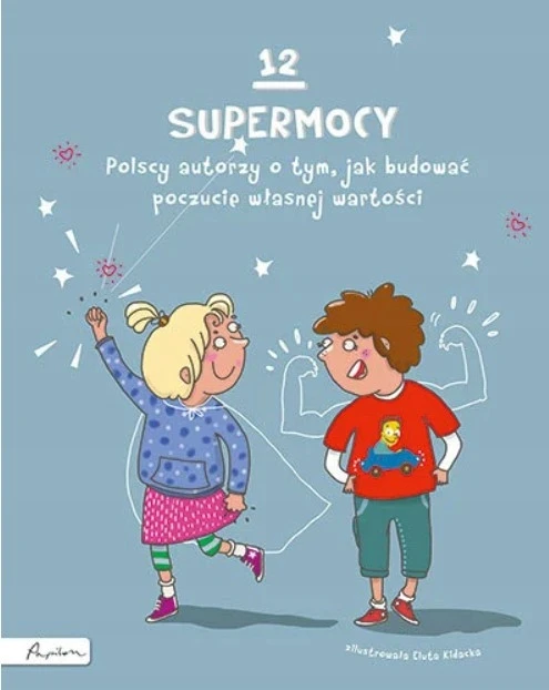 Okładka książki 12 supermocy - budowanie poczucia własnej wartości u dzieci
