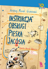 Instrukcja obsługi pieska Jacósia wyd. 4/23 Andrzej Grabowski - Książka i poradnik