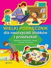 Wielki podręcznik dla nauczycieli żłobków – praca zbiorowa