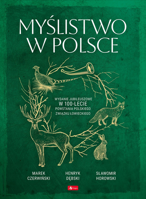 Myślistwo w Polsce Praca zbiorowa