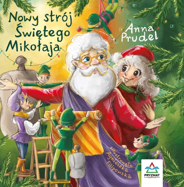 Książka Nowy strój Świętego Mikołaja Anna Prudel Wydawnictwo Pryzmat (Twarda Oprawa)
