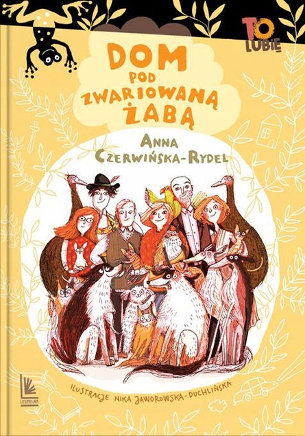 Dom pod Zwariowaną Żabą Anna Czerwińska-Rydel